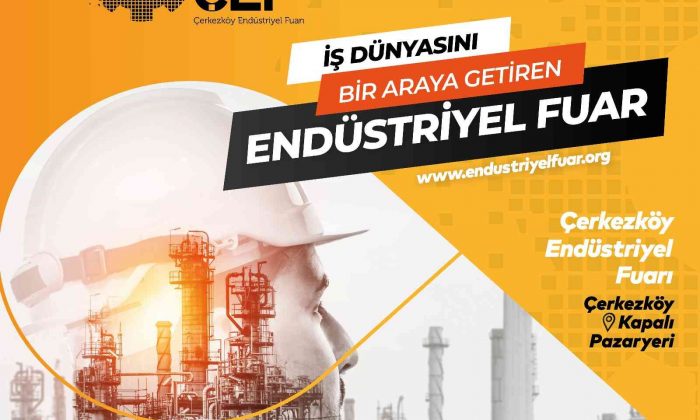 5. Çerkezköy Endüstriyel Fuarı’nda KOBİ’ler büyük firmalarla buluşacak