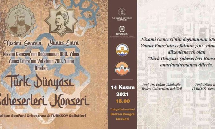 Yunus Emre ve Nizami Gencevi, Edirne’de “Türk Dünyası Şaheserleri Konseri” ile anılacak
